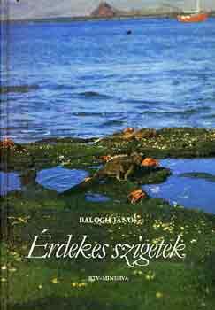 Balogh Jnos - rdekes szigetek