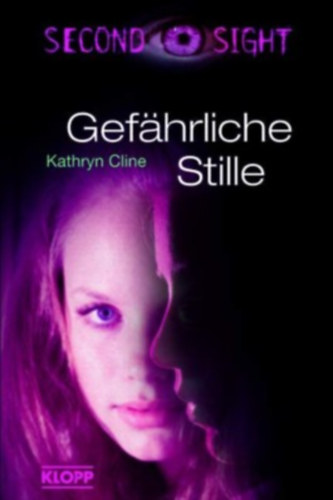 Kathryn Cline - Gefhrliche Stille