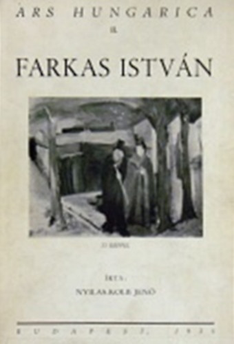 Nyilas-Kolb Jen - Farkas Istvn (Ars Hungarica 8.)