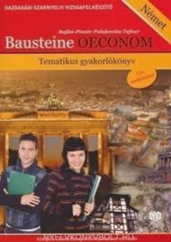 Bajk-Dob-Pintr-Polakovits-Tefner - Bausteine Oeconom - Tematikus gyakorlknyv