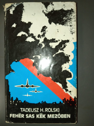 Ford�t� Pfeifer D�niel Tadeusz H.: Rolski - Feh�r sas k�k mez�ben