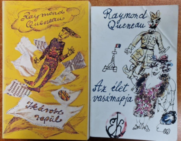 Raymond Queneau - Ikárosz repül + Az élet vasárnapja