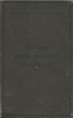 Dr. H. Runge Emil Otto - Kleine Englische Sprachlehre