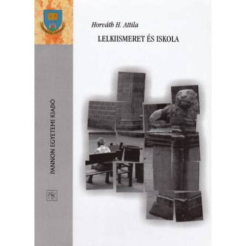 Horv�th H Attila - Lelkiismeret �s iskola