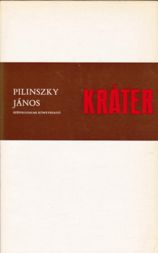 Pilinszky Jnos - Krter - sszegyjttt s j versek