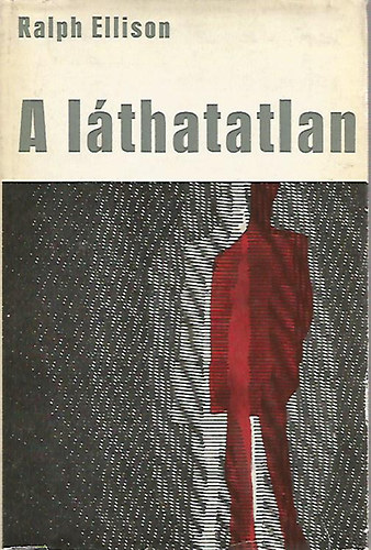 Ralph Ellison - A l�thatatlan