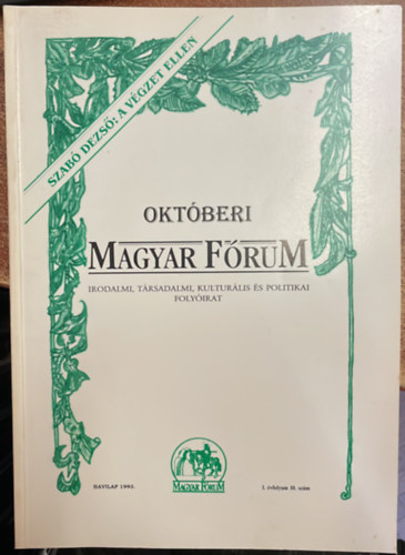 Oktberi Magyar Frum - irodalmi, trsadalmi, kulturlis s politikai folyirat