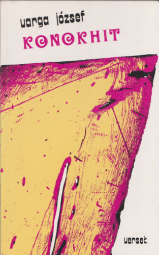 Varga József - Konokhit - versek (dedikált)