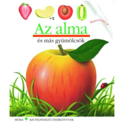 Pascale de Bourgoing - Az alma s ms gymlcsk