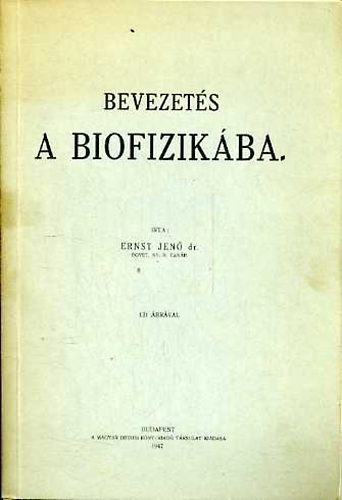 Ernst Jen - Bevezets a biofizikba