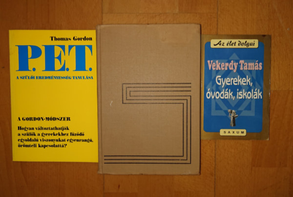 Thomas Gordon, Gordon W. Allport Vekerdy Tamás - 3 könyv (nem csak szülőknek): A személyiség alakulása, P.E.T. - A szülői eredményesség tanítása, Gyerekek, óvodák, iskolák