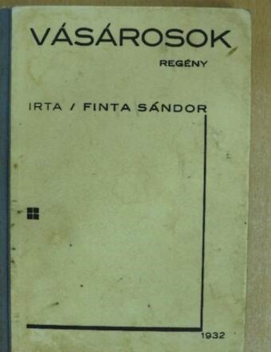 Szerz Finta Sndor - Vsrosok  -  Regny