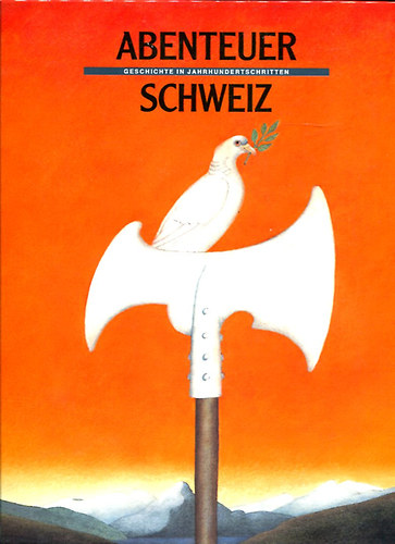 Hans Peter Treichler - Abenteuer Schweiz