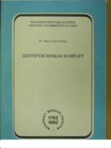 Nagy Lajos Gy�rgy - Izot�ptechnikai elm�let