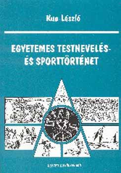 Kun L�szl� - Egyetemes testnevel�s- �s sportt�rt�net