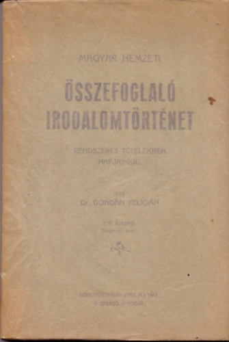 Dr. Gondn Felicin - Magyar Nemzeti sszefoglal irodalomtrtnet