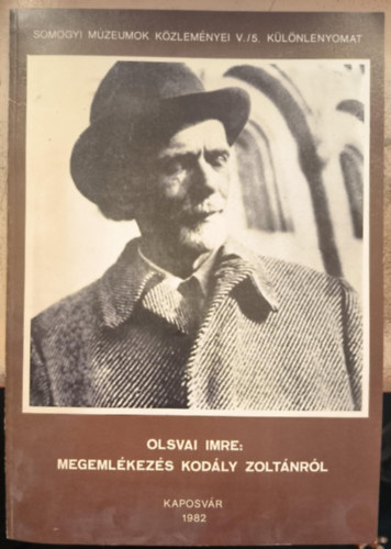 Olsvai Imre - Megemlékezés Kodály Zoltánról