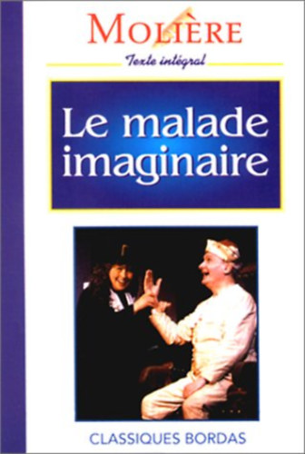 Moli�re - La Malade imaginaire