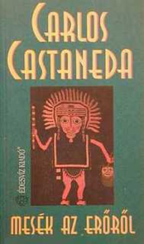 Carlos Castaneda - Mesk az errl (Don Juan varzslatai)