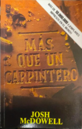 Josh McDowell - M�s Que Un Carpintero