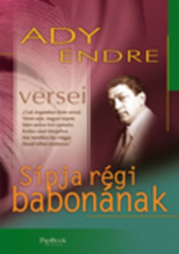 Ady Endre - Spja rgi babonnak