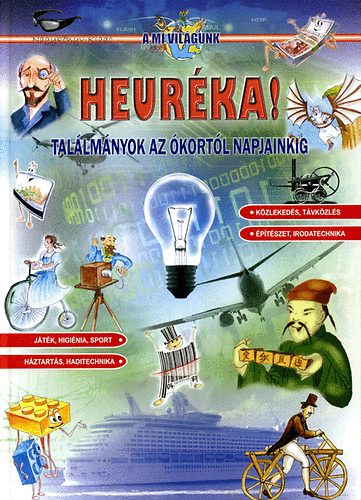 Heurka! - Tallmnyok az kortl napjainkig