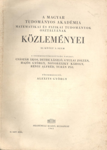 Alexits György - A Magyar Tudományos Akadémia Matematikai és Fizikai tudományok osztályának közleményei XI. kötet 3. szám