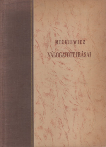 Kardos-Kov�cs  (szerk.) - Mickiewicz v�logatott �r�sai
