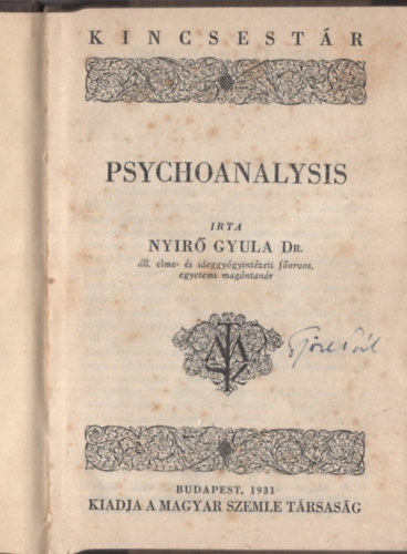Ny�r� Gyula  (szerk.) - Psychoanalysis (A Magyar Szemle Kincsest�ra 92. sz.)