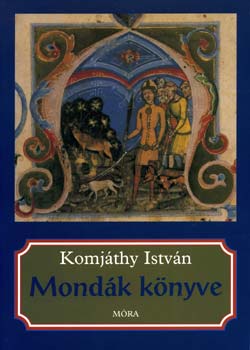 Komjthy Istvn - Mondk knyve