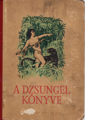 Rudyard Kipling - A dzsungel knyve