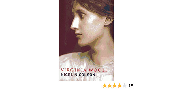 Nigel Nicolson - Virginia Woolf