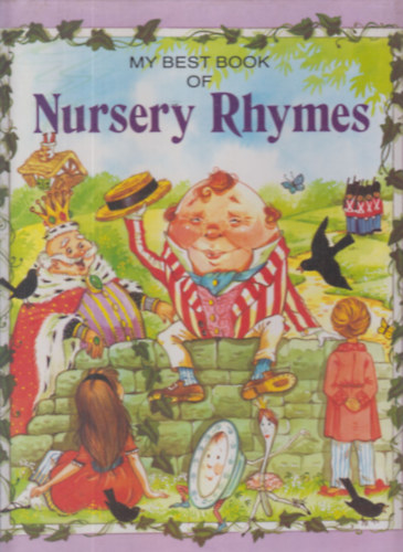 - - My best book of nursery rhymes