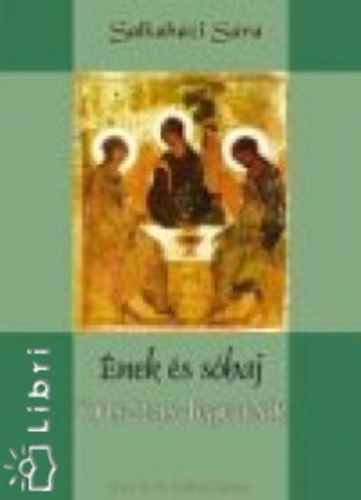 Salkah�zi s�ra - �nek �s s�haj - Krisztus-legend�k