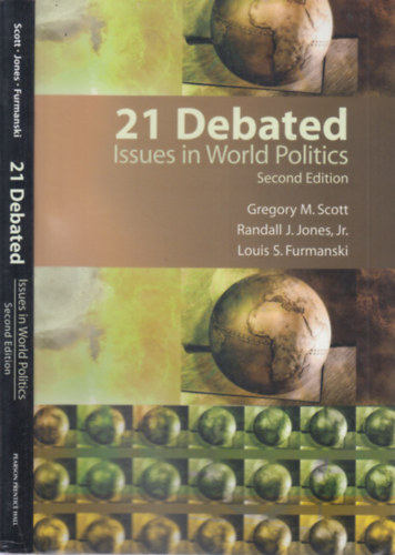 Randall J. Jones Jr., Louis S. Furmanski Gregory M. Scott - 21 Debated (Issues in World Politics)