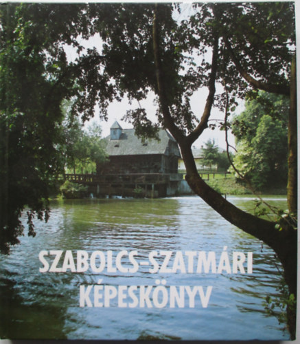 Tahin-Burget - Szabolcs-Szatm�ri k�pesk�nyv