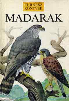 R.-Woodcock, M. Perry - Madarak (frksz knyvek)