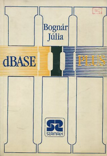 Bognár Júlia - dBase III Plus
