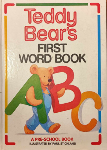 Paul Stickland - Teddy Bear's First Word Book