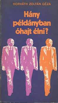 Horv�th Zolt�n G�za - H�ny p�ld�nyban �hajt �lni?