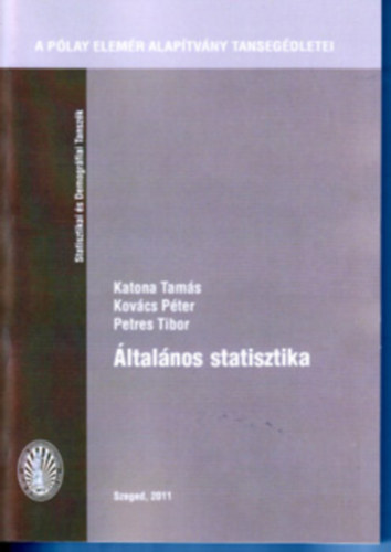 Kovcs Pter, Petres Tibor Katona Tams - ltalnos statisztika