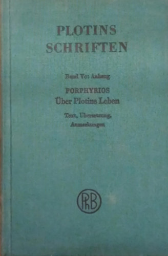 Porphyrios. Über Plotins Leben und über die Ordnung seiner Schriften