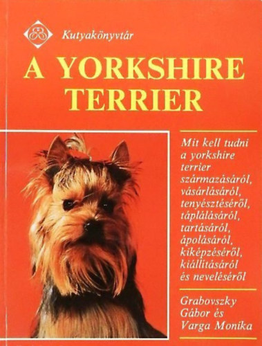 Grabovszky G.-Varga M. - A yorkshire terrier