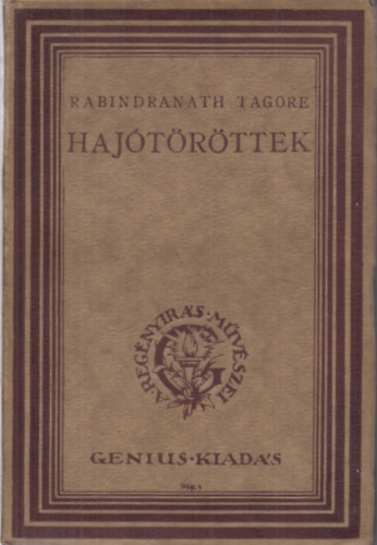 Rabindranath Tagore - A hajótöröttek I.-II.