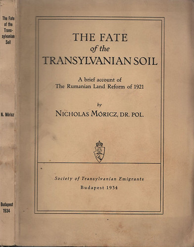 Nicholas Mricz dr. - The fate of the transylvanian soil