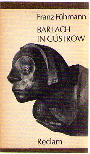 Franz F�hmann - Barlach in G�strow