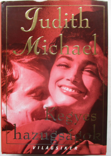Judith Michael - Kegyes hazugs�gok-Vil�gsikerek