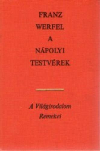 Franz Werfel - A npolyi testvrek