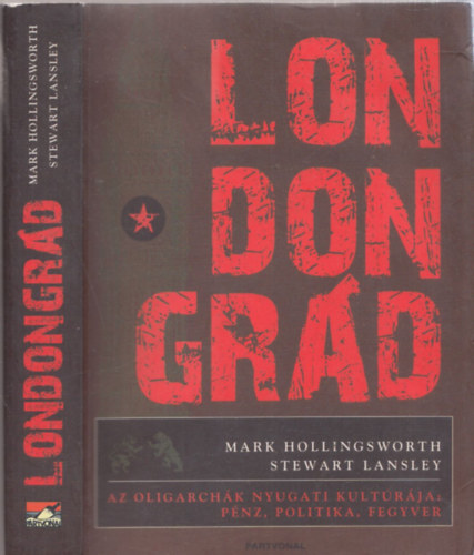 Stewart Lansley Mark Hollingsworth - Londongr�d