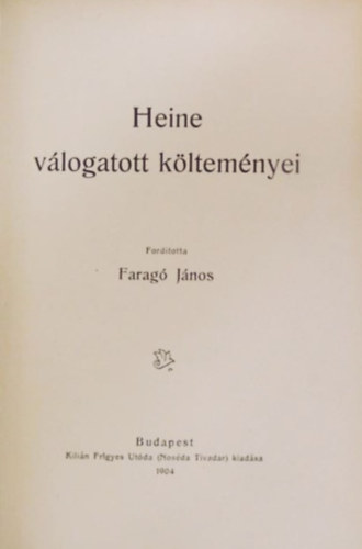 Faragó János fordította - Heine válogatott költeményei